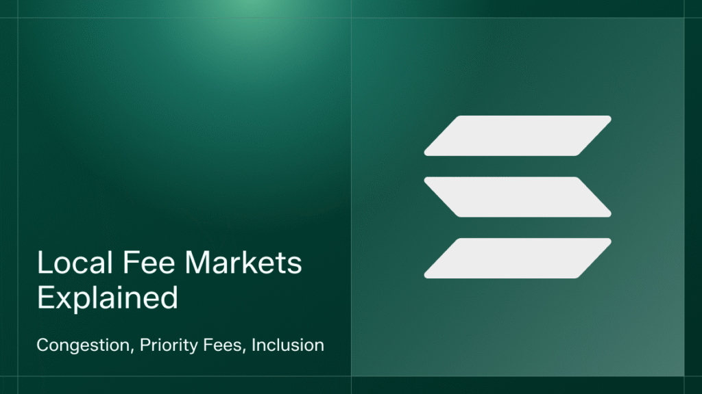 Local Fee Markets Explained: Congestion, Priority Fees, Inclusion